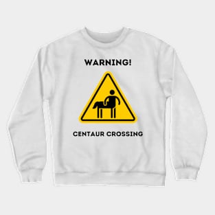 Warning! Crewneck Sweatshirt